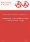 Representing Religious Pluralization in Early Modern Europe